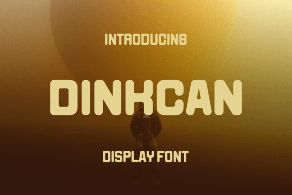 Dinkcan: A Stylish and Modern Display Font for Creative Projects