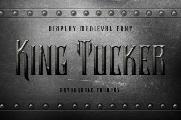 King Tucker: A Bold Font for Medieval Creativity