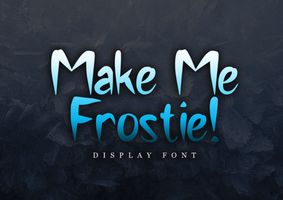 Make Me Frostie: A Chillingly Effective Display Font for Icy Creativity