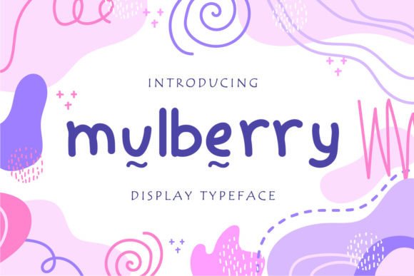Mullberry: A Cute and Friendly Display Font for Creative Projects