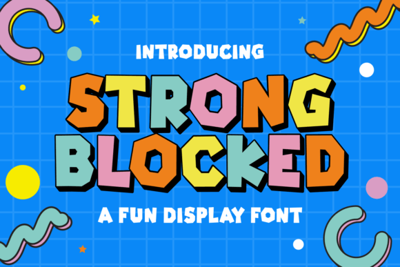 Strong Blocked: A Bold and Playful Font for Modern Creativity
